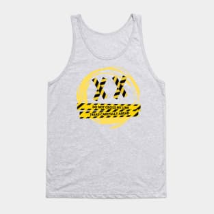 Do Not Cross My Line. Tread Carefully Ahead. Caution Warning Sign For All. Tank Top